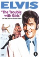Trouble with Girls, The
