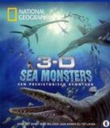 Sea Monsters: Een Prehistorisch Avontuur 3-D cover