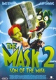 Mask 2, The: The Son of the Mask