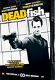 Dutch FilmWorks: Dead Fish 2-disc SE Steelbook release